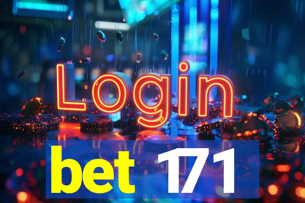 bet 171